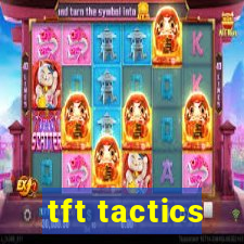 tft tactics